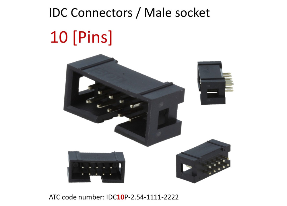IDC connector 10 Pins, 2.54mm pitch, male, socket, Straight angle, THT
ATC code: IDC10P-2.54-1111-2222
For Ribbon cable (flat cable) 