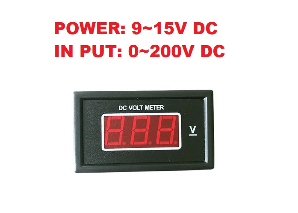 DIGITAL PANEL METER DC 0~200V
POWER: 9 ~ 15V DC
IN PUT: 0 ~ 200V
 